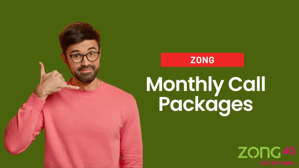 Zong Monthly Call Packages