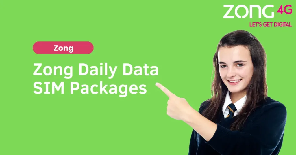 Zong Daily Data SIM Packages