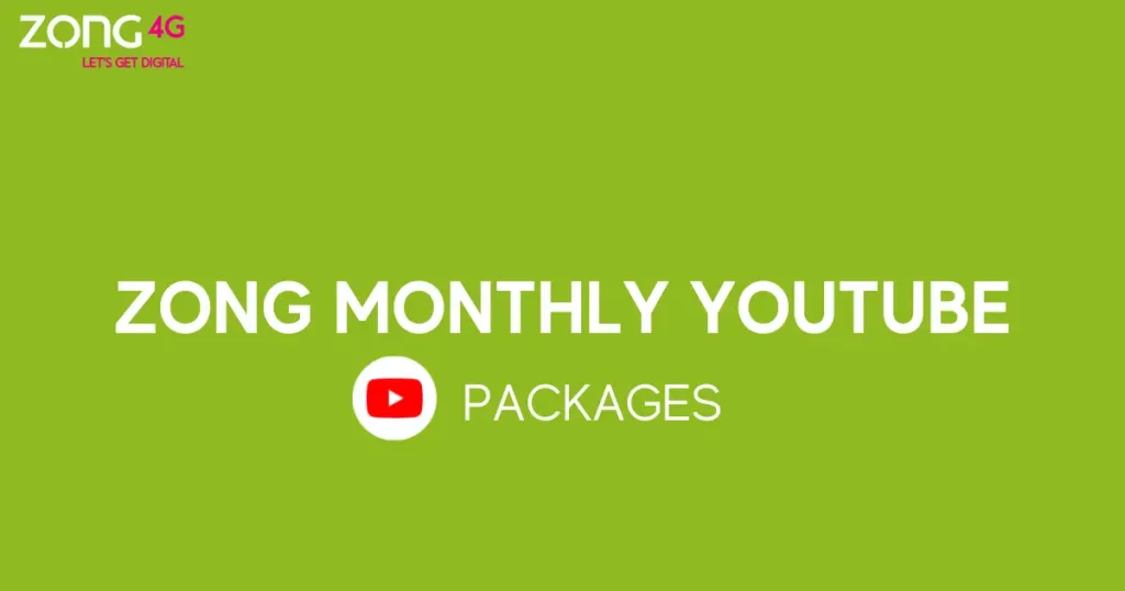 Zong Monthly YouTube Packages