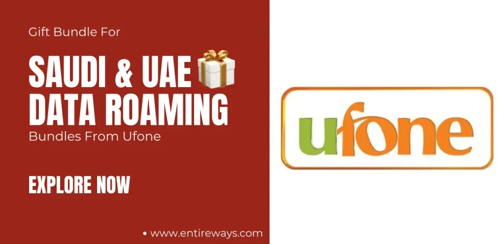 Saudi Arabia And UAE Gift Bundle from Ufone