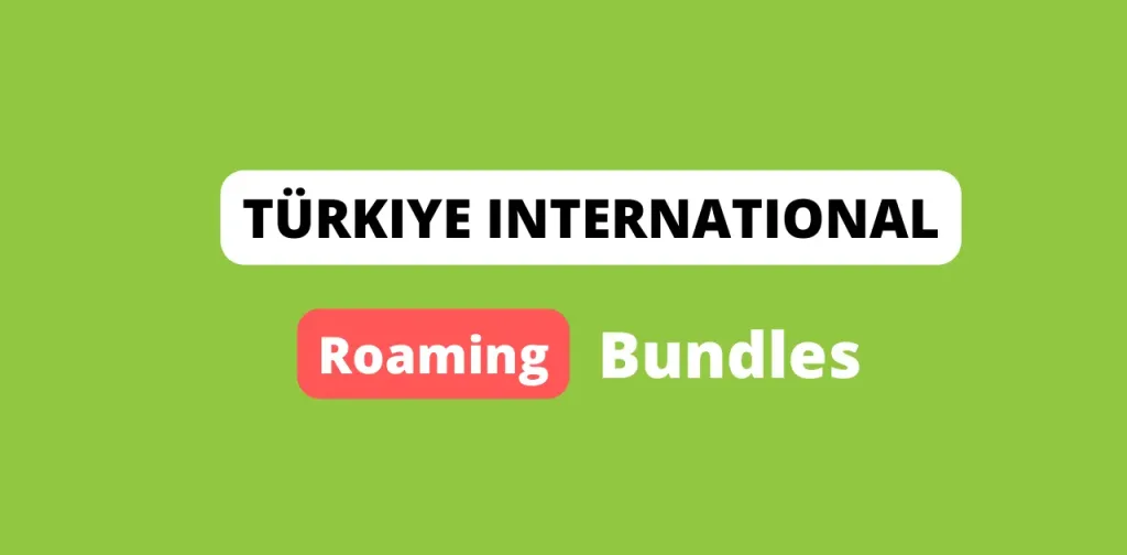 Türkiye International Roaming Bundle
