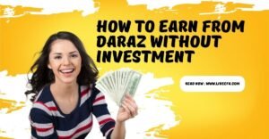 Earn Money from Daraz App